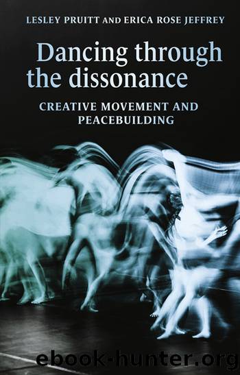 Dancing through the dissonance by Lesley Pruitt & Erica Rose Jeffrey