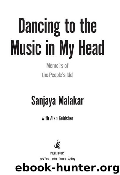 Dancing to the Music in My Head by Sanjaya Malakar & Alan Goldsher