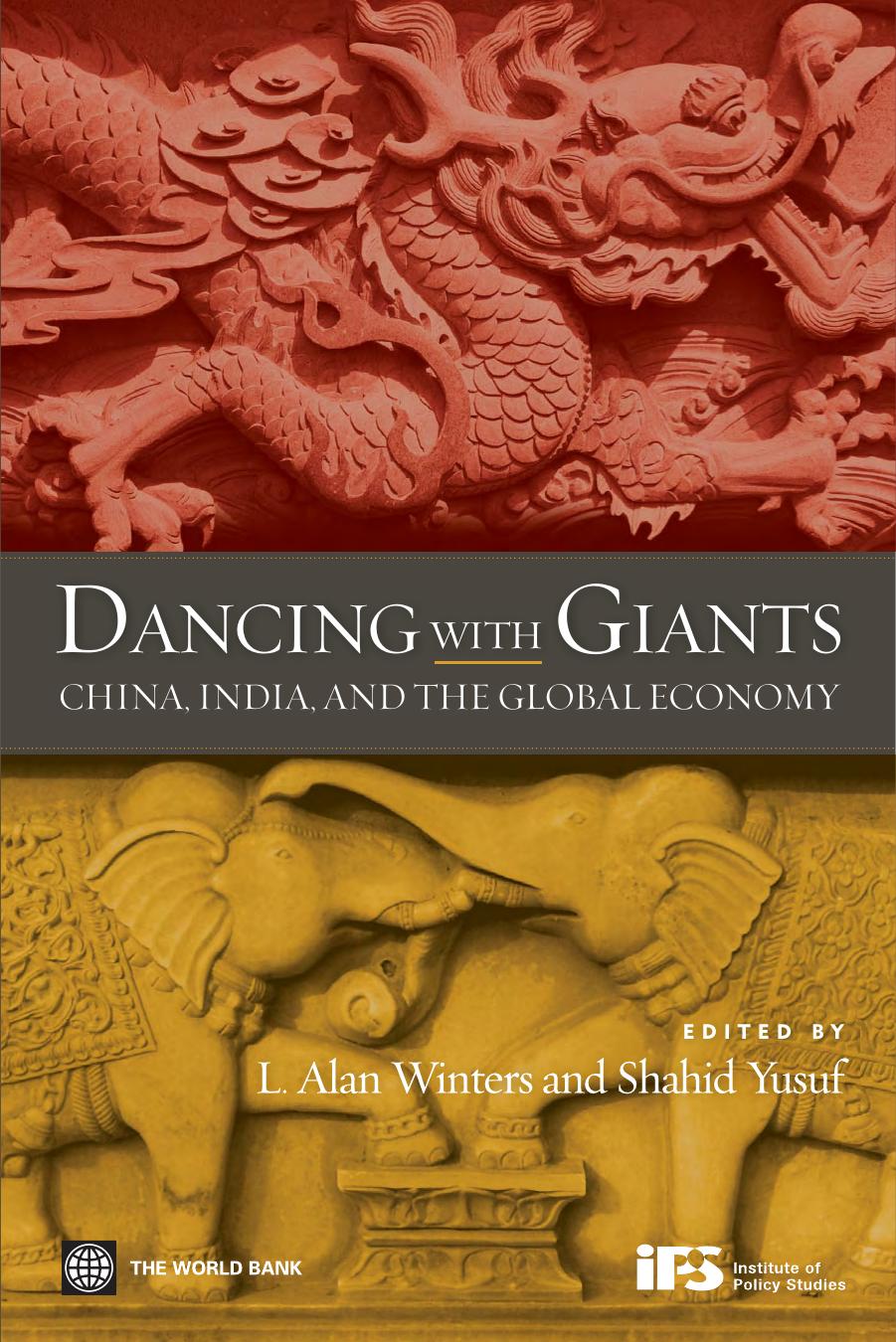 Dancing with Giants: China, India, and the Global Economy by Alan Winters Shahid Yusuf