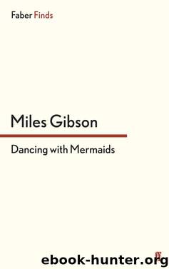 Dancing with Mermaids by Gibson Miles