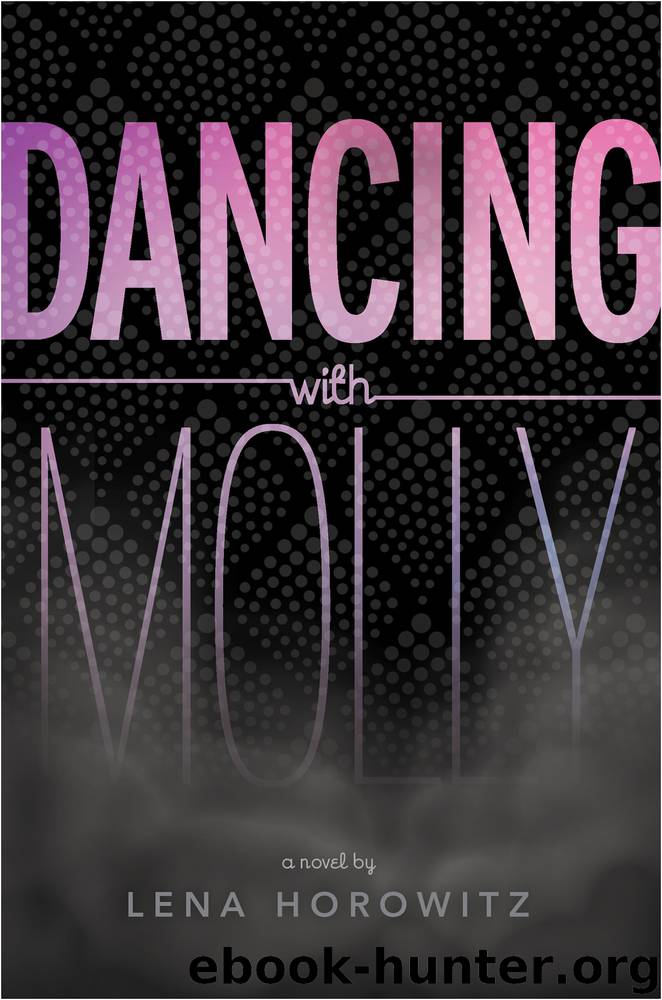 Dancing with Molly by Lena Horowitz