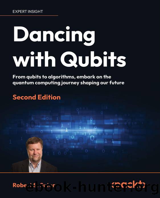 Dancing with Qubits, Second Edition by Robert S. Sutor
