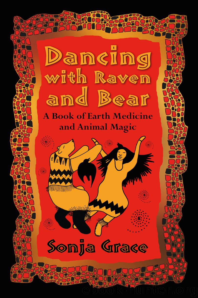 Dancing with Raven and Bear by Sonja Grace