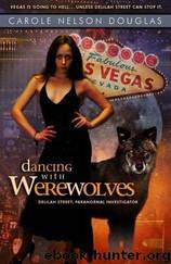 Dancing with Werewolves by Carole Nelson Douglas