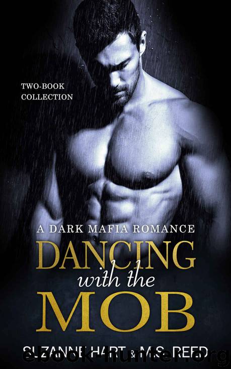 Dancing with the Mob: A Dark Mafia Romance Two-Book Collection by Suzanne Hart & M. S. Reed