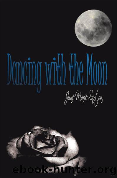 Dancing with the Moon by June Marie Saxton