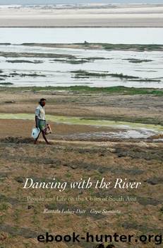 Dancing with the River by Kuntala Lahiri-Dutt