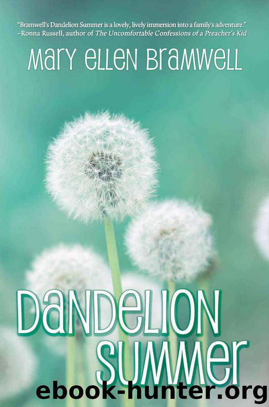 Dandelion Summer by Mary Ellen Bramwell