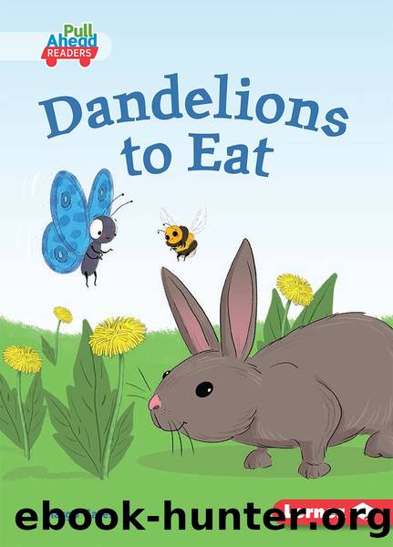 Dandelions to Eat by Margo Gates