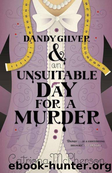 Dandy Gilver and an Unsuitable Day for a Murder by Catriona McPherson