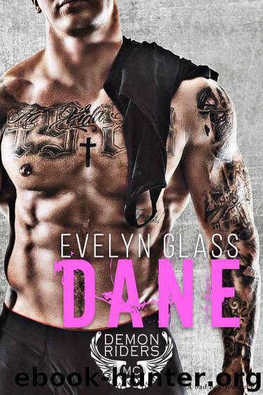 Dane (Demon Riders MC) by Evelyn Glass