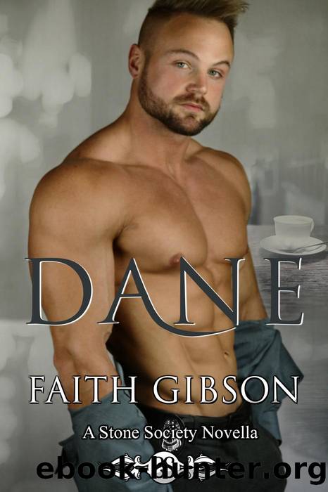 Dane--A Stone Society Novella by Faith Gibson
