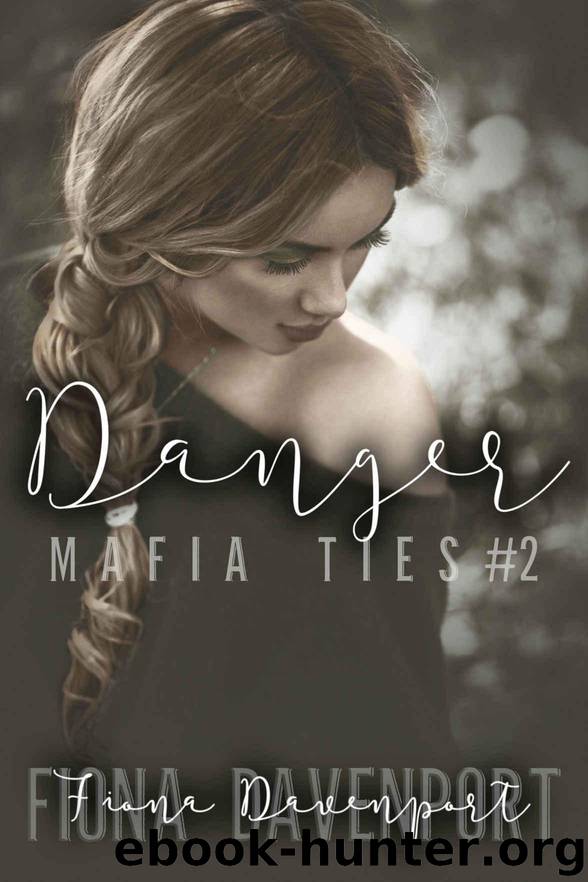 Danger (Mafia Ties Book 2) by Fiona Davenport