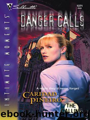 Danger Calls by Caridad Pineiro