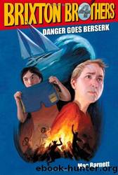 Danger Goes Berserk by Mac Barnett & Matt Myers
