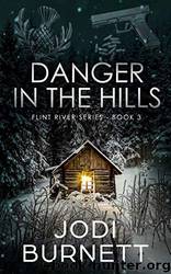 Danger In The Hills by Jodi Burnett