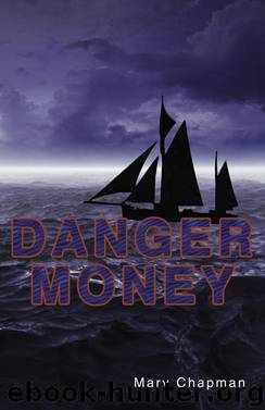 Danger Money by Mary Chapman