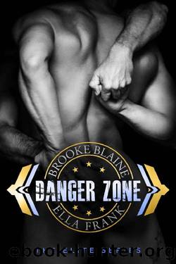 Danger Zone by Brooke Blaine & Ella Frank