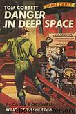 Danger in Deep Space by Rockwell Carey