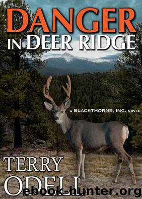 Danger in Deer Ridge (Blackthorne, Inc.) by Odell Terry