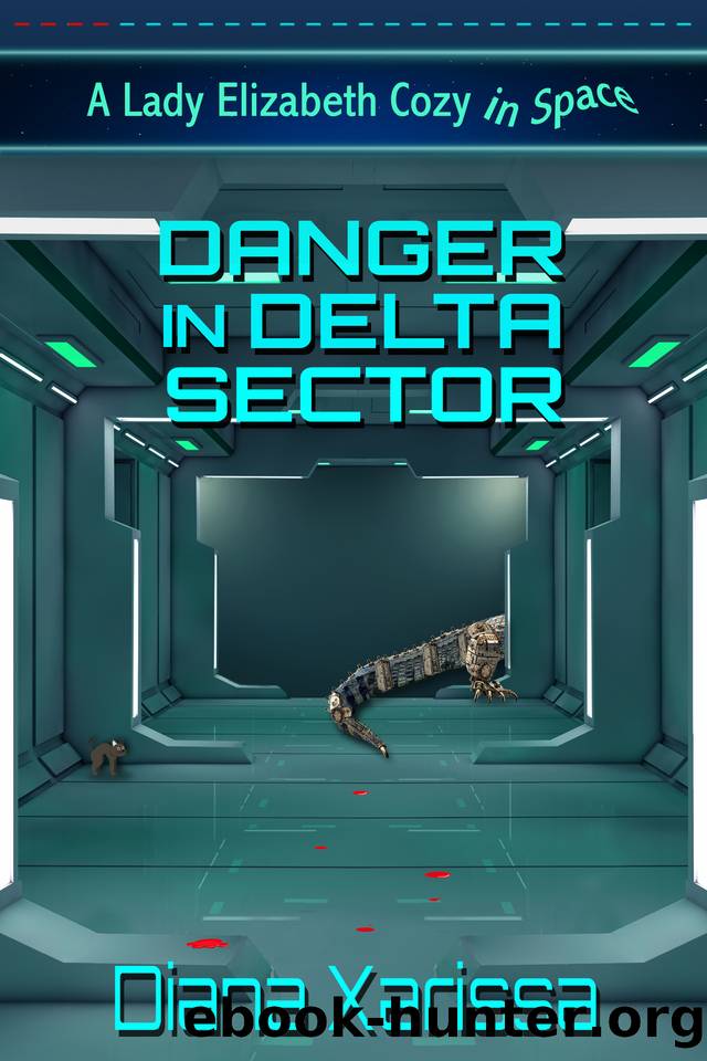Danger in Delta Sector (A Lady Elizabeth Cozy in Space Book 4) by Diana Xarissa