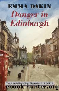 Danger in Edinburgh by Emma Dakin