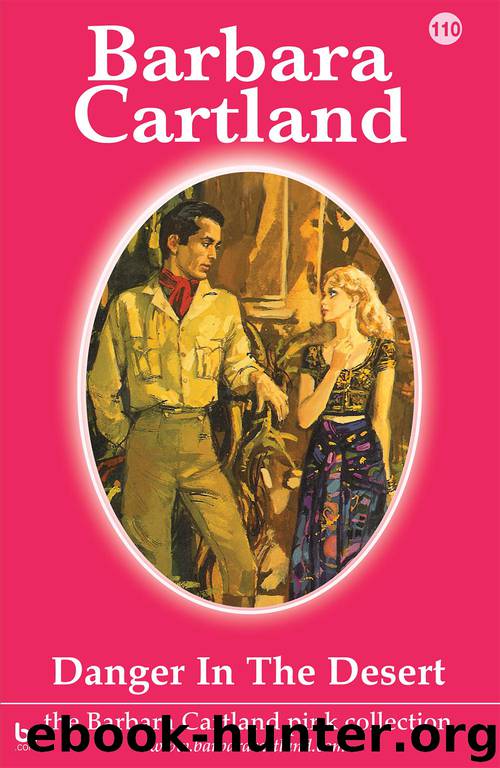 Danger in the Desert by Barbara Cartland