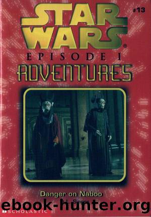 Danger on Naboo by A. L. Singer