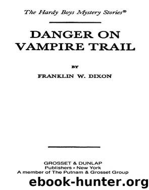 Danger on Vampire Trail by Franklin W. Dixon