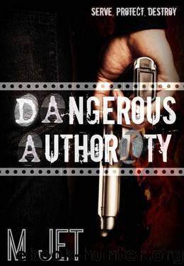 Dangerous Authority by Jet M