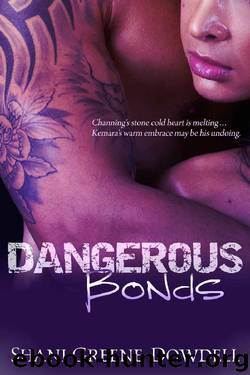 Dangerous Bonds by Shani Greene-Dowdell