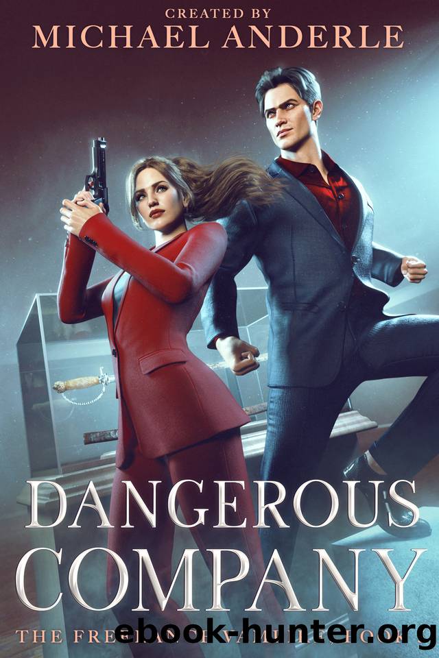 Dangerous Company (The Freelance Vampire Book 5) by Michael Anderle