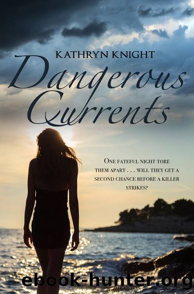 Dangerous Currents by Kathryn Knight