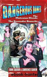 Dangerous Dames by John Zakour