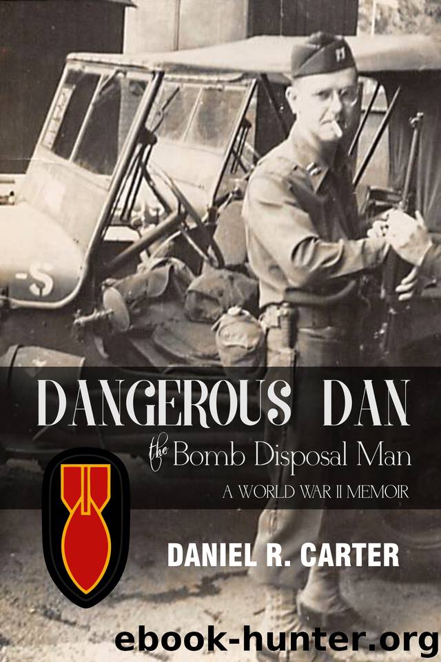 Dangerous Dan the Bomb Disposal Man by Carter Daniel