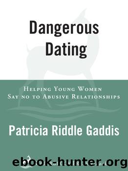 Dangerous Dating by Patricia Riddle Gaddis
