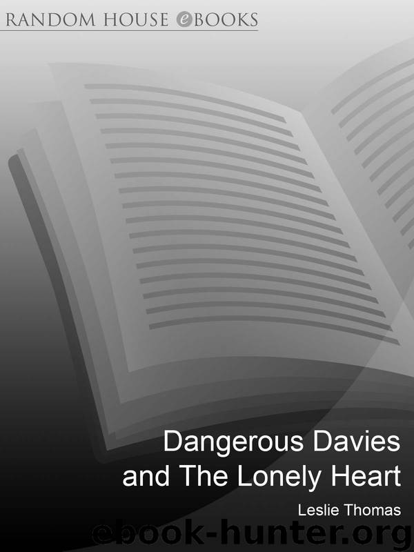 Dangerous Davies and the Lonely Heart by Leslie Thomas