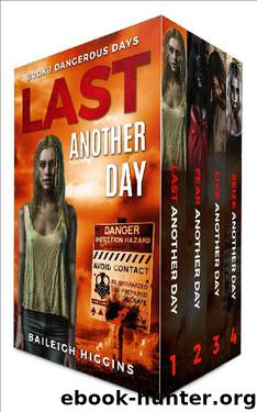 Dangerous Days: Boxed Set (A Zombie Apocalypse Survival Thriller Books 1-4) by Baileigh Higgins