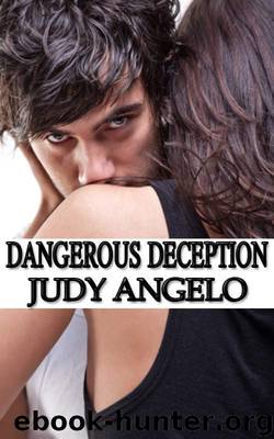 Dangerous Deception (The BAD BOY BILLIONAIRES Series) by Angelo Judy