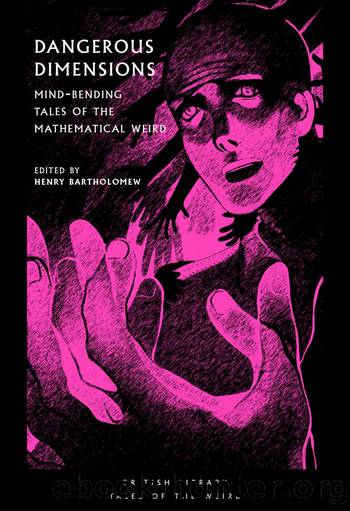 Dangerous Dimensions: Mind-bending Tales of the Mathematical Weird by unknow