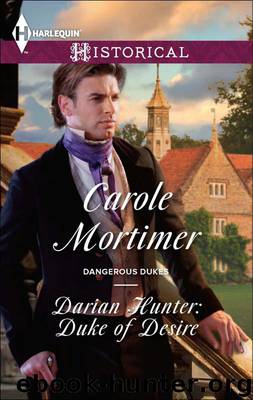 Dangerous Dukes 02 - Darian Hunter - Duke of Desire by Carole Mortimer