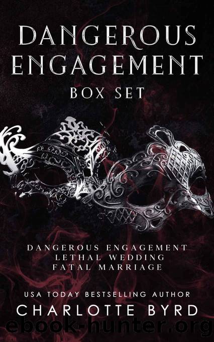 Dangerous Engagement Box Set: Complete Series Books 1-3 by Charlotte Byrd