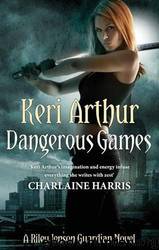 Dangerous Games - Riley Jenson Guardian 04 by Keri Arthur