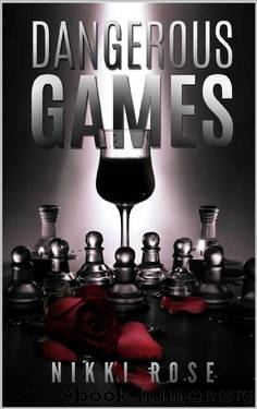 Dangerous Games by Nikki Rose