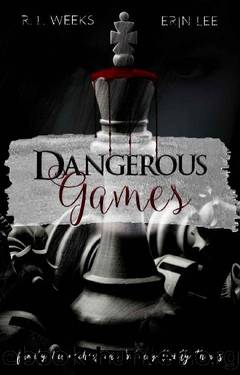 Dangerous Games by R L Weeks & Erin Lee