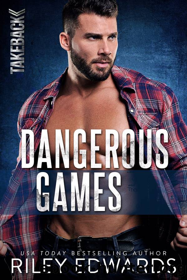 Dangerous Games by Riley Edwards