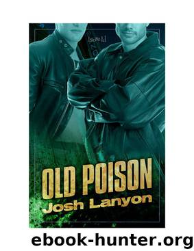 Dangerous Ground 2: Old Poison by Josh Lanyon