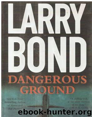 Dangerous Ground by Larry Bond