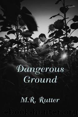 Dangerous Ground by M. R. Rutter