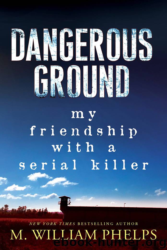 Dangerous Ground by M. William Phelps